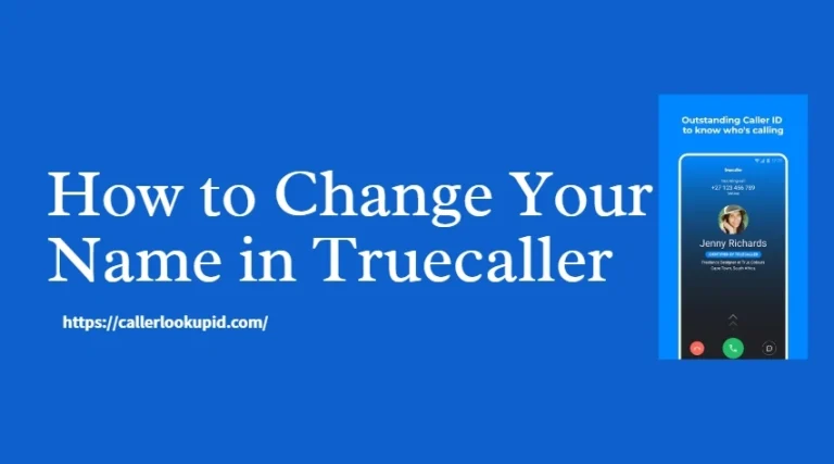How to Change Your Name in Truecaller ?