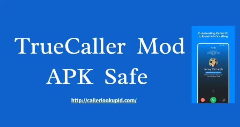 Is TrueCaller Mod APK Safe to Use?