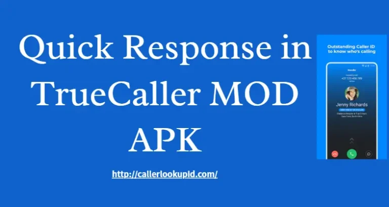 quick response in truecaller mod apk